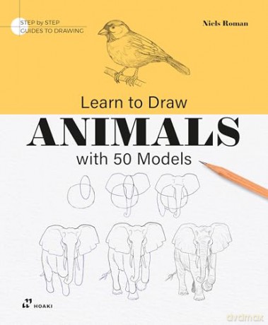 Learn To Draw Animals With 50 Models: Step by Step Guide to Drawing - Niels Roman [KSIĄŻKA]