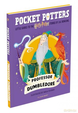Professor Dumbledore: by J.K. Rowling (Pocket Potters - Little Guides to the HARRY POTTER Stories) - J.K. Rowling [KSIĄŻKA]