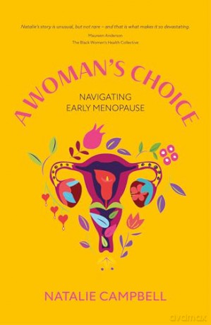 A Woman's Choice: Navigating Early Menopause - Natalie Campbell [KSIĄŻKA]