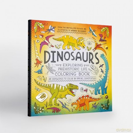 Dinosaurs Coloring Book: 40 Drawings to Color - Rachel Ignotofsky [KSIĄŻKA]