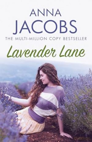 Lavender Lane: The Uplifting Story from the Multi-Million Copy Bestselling Author Anna Jacobs (Larch Tree Lane) - Anna Jacobs [KSIĄŻKA]