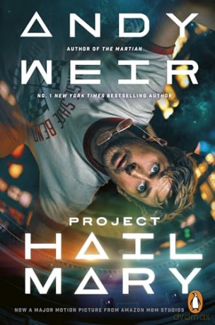Project Hail Mary: From the Sunday Times bestselling author of The Martian - Soon to be a major motion picture - Andy Weir [KSIĄŻKA]