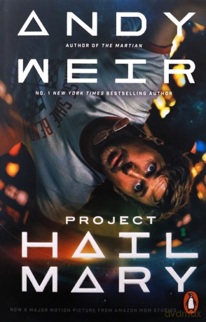 Project Hail Mary: From the Sunday Times bestselling author of The Martian - Soon to be a major motion picture - Andy Weir [KSIĄŻKA]