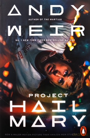 Project Hail Mary: From the Sunday Times bestselling author of The Martian - Soon to be a major motion picture - Andy Weir [KSIĄŻKA]