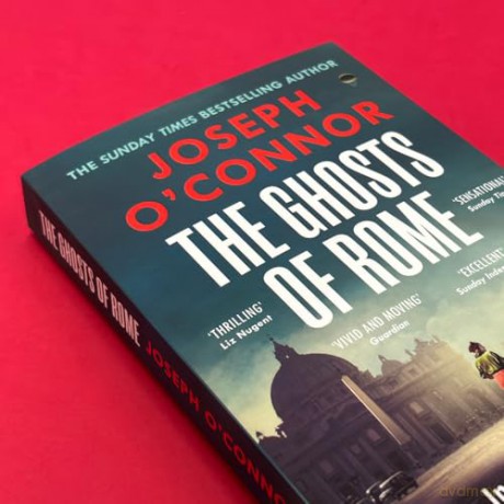 The Ghosts Of Rome: The acclaimed wartime thriller (Rome Escape Line, 2) - Joseph O'Connor [KSIĄŻKA]