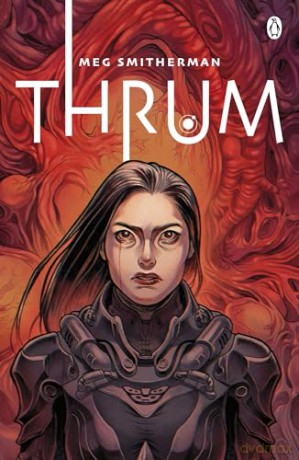 Thrum: A haunting psychological sci-fi novella of deep space isolation, otherworldly mystery and forbidden attraction - Meg Smitherman [KSIĄŻKA]