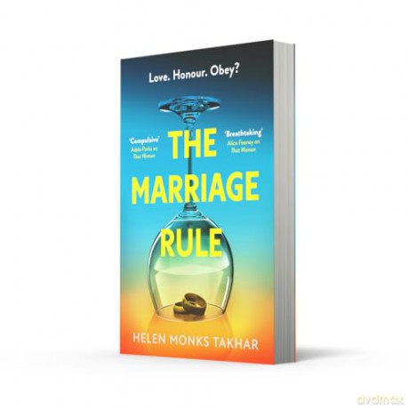 The Marriage Rule: the new unmissable, gripping and unputdownable domestic thriller for 2026 - Helen Monks Takhar [KSIĄŻKA]