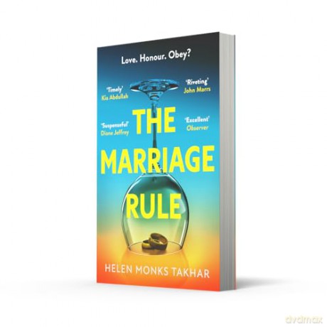 The Marriage Rule: the new unmissable, gripping and unputdownable domestic thriller for 2026 - Helen Monks Takhar [KSIĄŻKA]