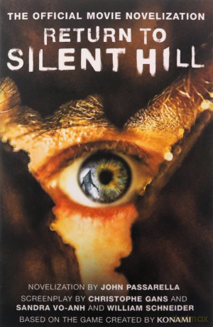 Return to Silent Hill: The Official Movie Novelization - John Passarella [KSIĄŻKA]