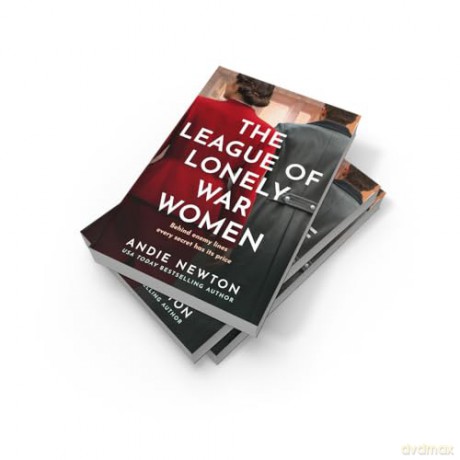 The League of Lonely War Women: A witty and suspenseful World War 2 novel you won't want to miss in 2026! - Andie Newton [KSIĄŻKA]