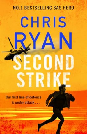Second Strike: The pulse-pounding 2025 thriller from the no.1 bestselling SAS hero - Chris Ryan [KSIĄŻKA]