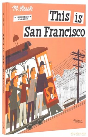 This is San Francisco - Miroslav Sasek [KSIĄŻKA]