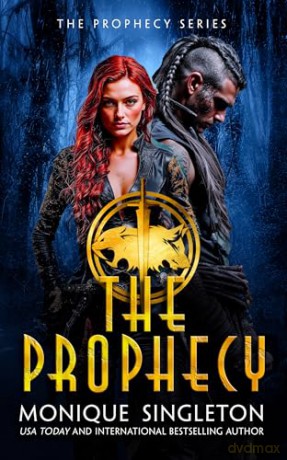 The Prophecy: 2 (The Prophecy Series) - Monique Singleton [KSIĄŻKA]