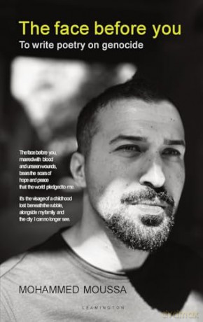 The face before you: To write poetry on genocide - Mohammed Moussa [KSIĄŻKA]