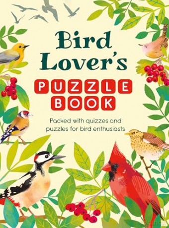 Bird Lover's Puzzle Book: Packed with Quizzes and Puzzles for Bird Enthusiasts - Michael O'Mara Books [KSIĄŻKA]