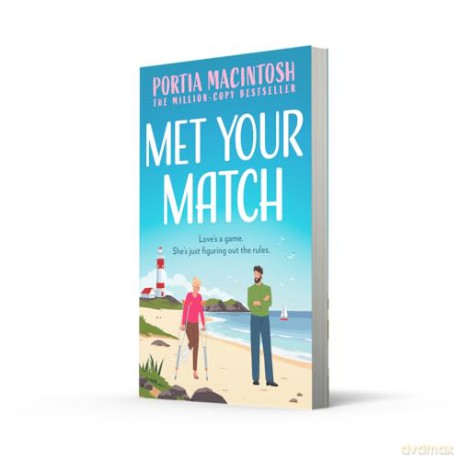 Met Your Match: A hilarious, small-town rom-com from the bestselling author of Wish You Weren't Here!: Book 3 (Marram Bay) - Portia MacIntosh [KSIĄŻKA]