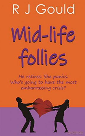 Mid-life follies - R J Gould [KSIĄŻKA]