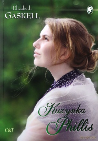 Kuzynka Phillis - Elizabeth Gaskell [KSIĄŻKA]