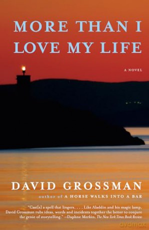 More Than I Love My Life (Vintage International) - David Grossman [KSIĄŻKA]