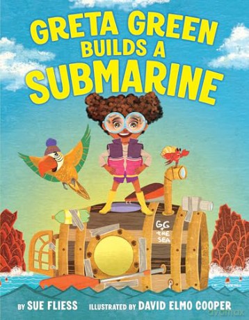 Greta Green Builds a Submarine - Sue Fliess [KSIĄŻKA]