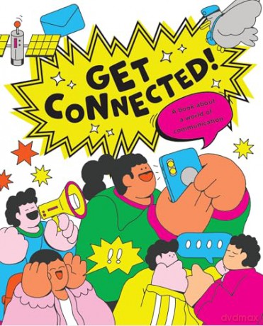 Get Connected: The story of communication - Kay Barnham [KSIĄŻKA]