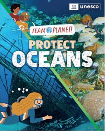 Protect Oceans (Team Planet!) - Louise Spilsbury [KSIĄŻKA]