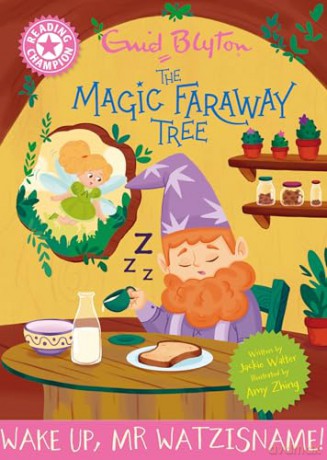 Reading Champion: Magic Faraway Tree: Wake Up, Mr Watzisname!: Pink Band 1 - Jackie Walter [KSIĄŻKA]