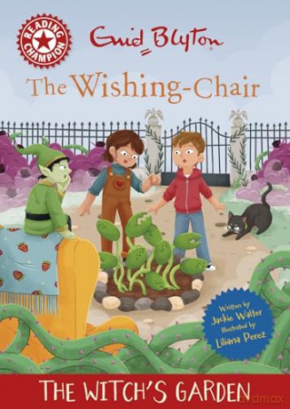 Reading Champion: The Wishing-Chair: The Witch's Garden: Red Band 2 - Jackie Walter [KSIĄŻKA]