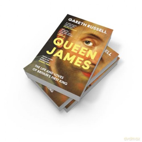 Queen James: A New History About the Life and Loves of Britain's First King, James Stuart - Gareth Russell [KSIĄŻKA]