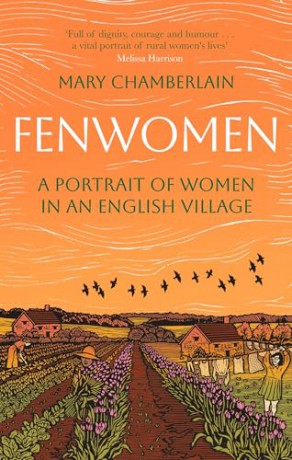 Fenwomen: A Portrait of Women in an English Village (Virago Modern Classics) - Mary Chamberlain [KSIĄŻKA]