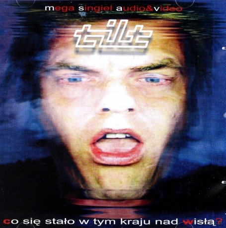 Tilt: Co Się Stało W Tym Kraju Nad Wisłą (maxi-single) [CD]