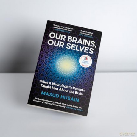 Our Brains, Our Selves: WINNER OF THE ROYAL SOCIETY TRIVEDI SCIENCE BOOK PRIZE - Masud Husain [KSIĄŻKA]