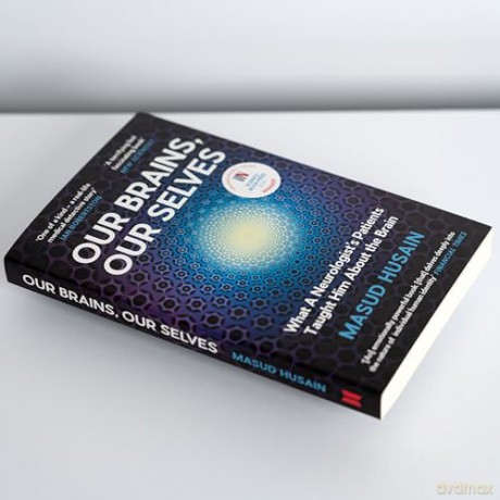 Our Brains, Our Selves: WINNER OF THE ROYAL SOCIETY TRIVEDI SCIENCE BOOK PRIZE - Masud Husain [KSIĄŻKA]