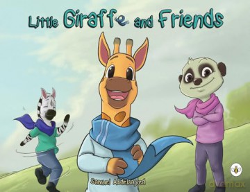 Little Giraffe and Friends - Samuel Abdelsayed [KSIĄŻKA]