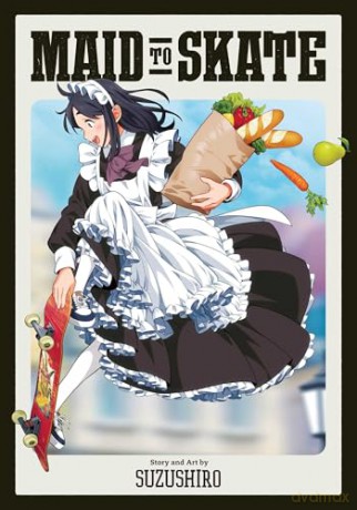 Maid to Skate: Volume 1 - Suzushiro [KOMIKS]