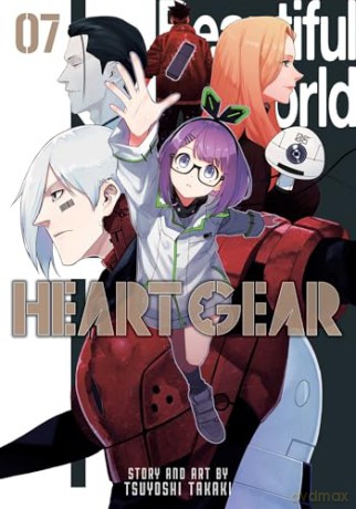 Heart Gear, Vol. 7: Volume 6 - Tsuyoshi Takaki [KOMIKS]