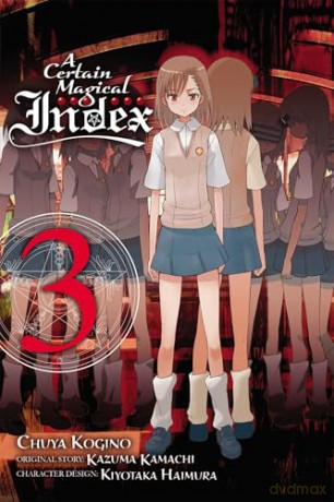 A Certain Magical Index, Vol. 3 (manga): Volume 3 (Certain Magical Index (Manga)) - Kazuma Kamachi [KOMIKS]