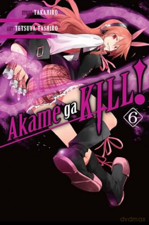 Akame ga KILL!, Vol. 6 - Takahiro [KOMIKS]