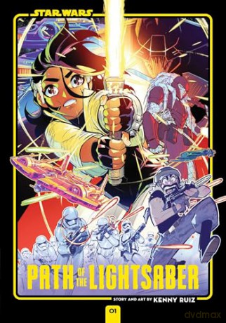 Star Wars: Path of the Lightsaber, Vol. 1: Volume 1 - Kenny Ruiz [KOMIKS]