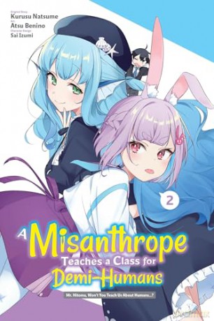 A Misanthrope Teaches a Class for Demi-Humans, Vol. 2 (manga) - Atsu Benino [KOMIKS]