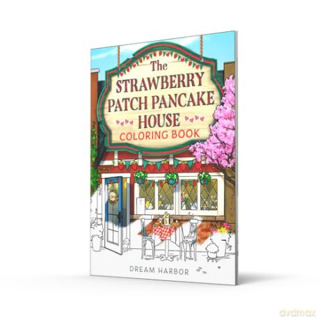 The Strawberry Patch Pancake House Coloring Book: The official Pumpkin Spice Cafe book 4 coloring book for adults and teens featuring cozy hygge scenes for relaxation and fun (Dream Harbor) - Laurie Gilmore [KSIĄŻKA]