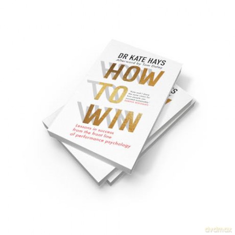 How to Win: Lessons in Success from the Lioness' performance psychologist - Dr Kate Hays [KSIĄŻKA]