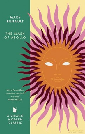The Mask of Apollo: A Virago Modern Classic - Mary Renault [KSIĄŻKA]