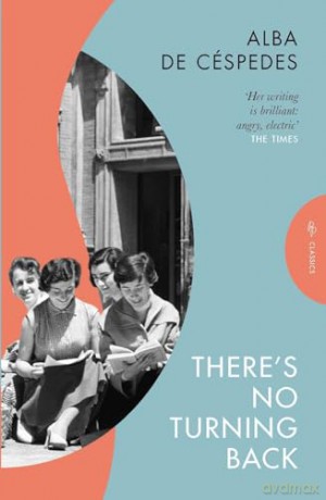 There's No Turning Back - Alba de Céspedes [KSIĄŻKA]