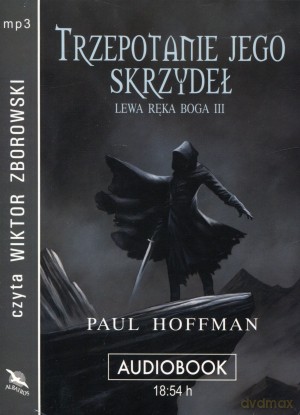 Lewa ręka Boga III: Trzepotanie jego skrzydeł - Paul Hoffman [AUDIOBOOK]