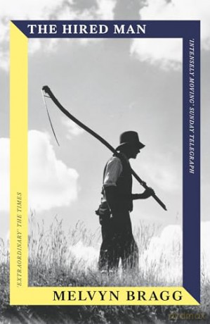 The Hired Man - Melvyn Bragg [KSIĄŻKA]
