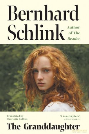 The Granddaughter: From the author of the no.1 international bestseller The Reader - Prof Bernhard Schlink [KSIĄŻKA]