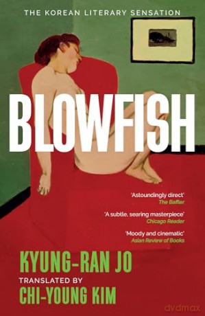 Blowfish: An award-winning and movingly introspective exploration of life, art and love from South Korea - Kyung-Ran Jo [KSIĄŻKA]