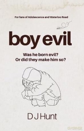 Boy Evil - Deborah Hunt [KSIĄŻKA]