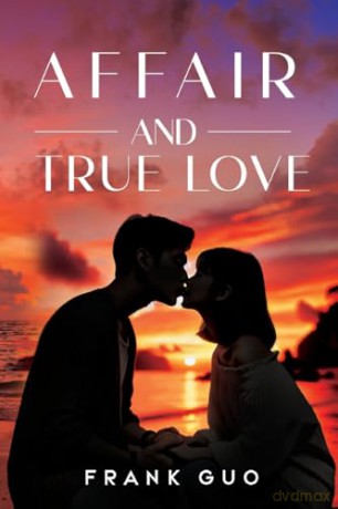 Affair and True Love - Frank Guo [KSIĄŻKA]